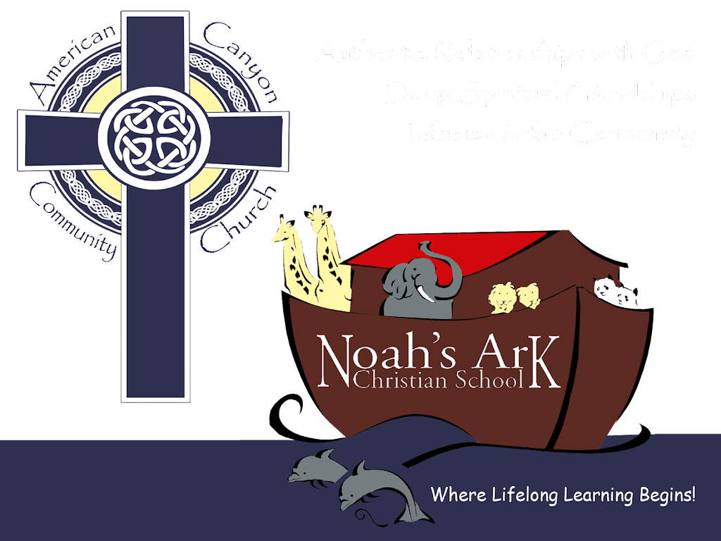 Noahs Ark Christian Preschool and Day Care | 2 Andrew Rd, American Canyon, CA 94503 | Phone: (707) 644-6465