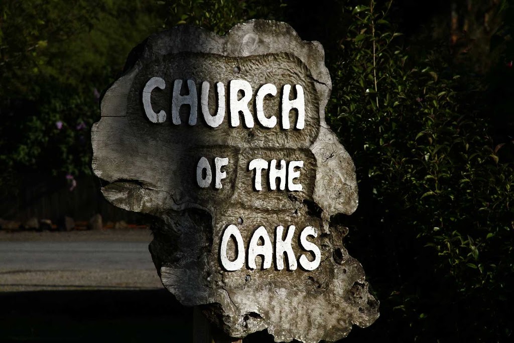 Church of the Oaks | 160 W Sierra Ave, Cotati, CA 94931 | Phone: (707) 695-6098