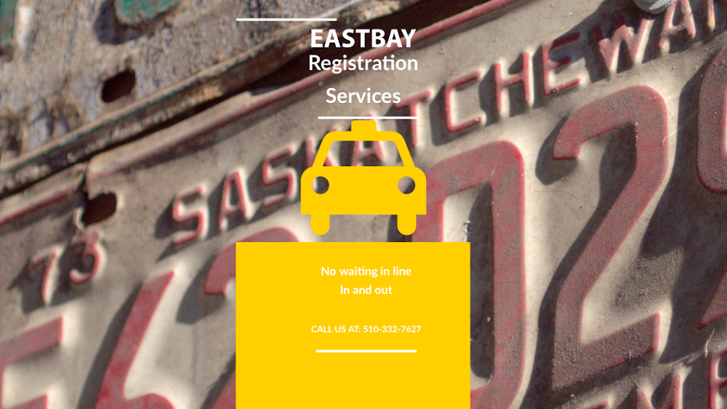 EASTBAY Registration Services | 2009 73rd Ave, Oakland, CA 94621 | Phone: (510) 567-3700