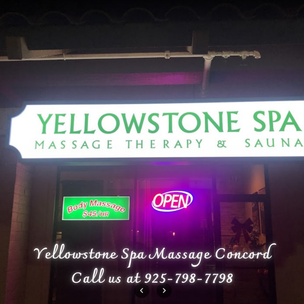 Yellowstone Spa Massage Concord | 5100 Clayton Rd A-12, Concord, CA 94521 | Phone: (925) 798-7798