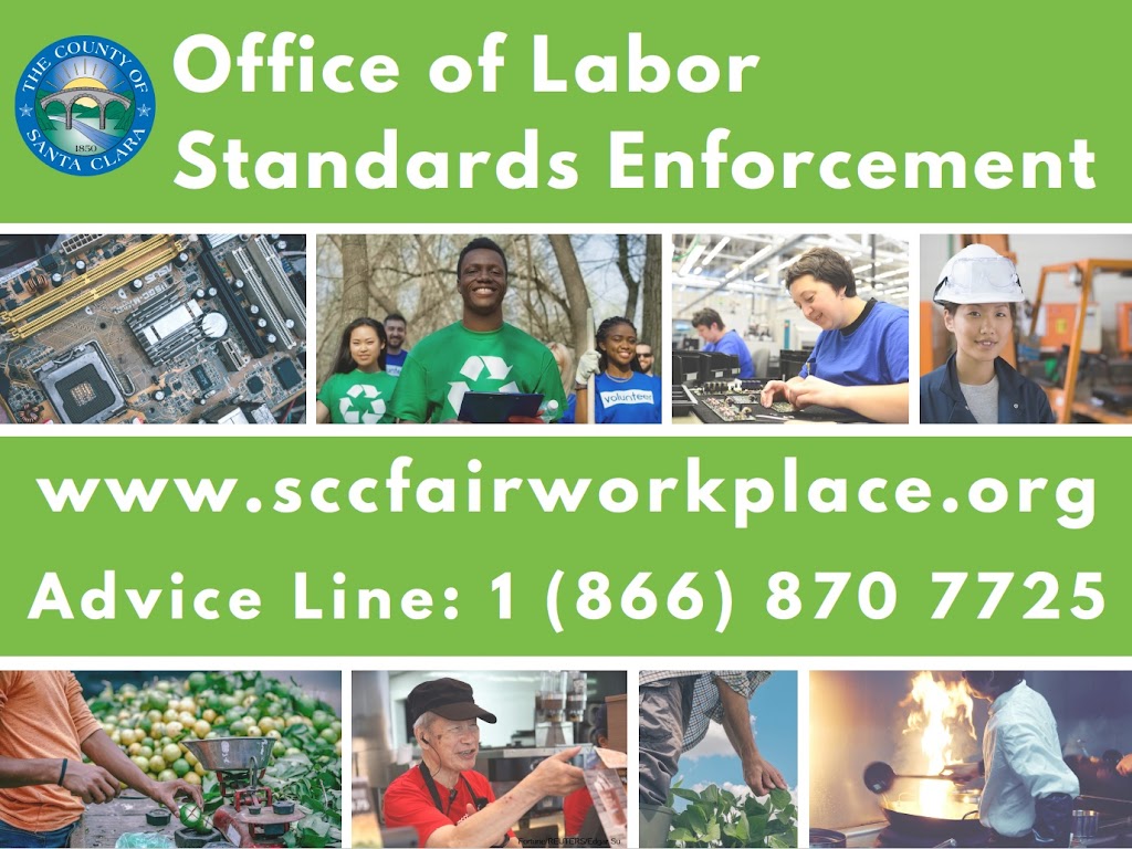 County of Santa Clara - Office of Labor Standards Enforcement | 2460 N First St #220, San Jose, CA 95131 | Phone: (408) 678-3210