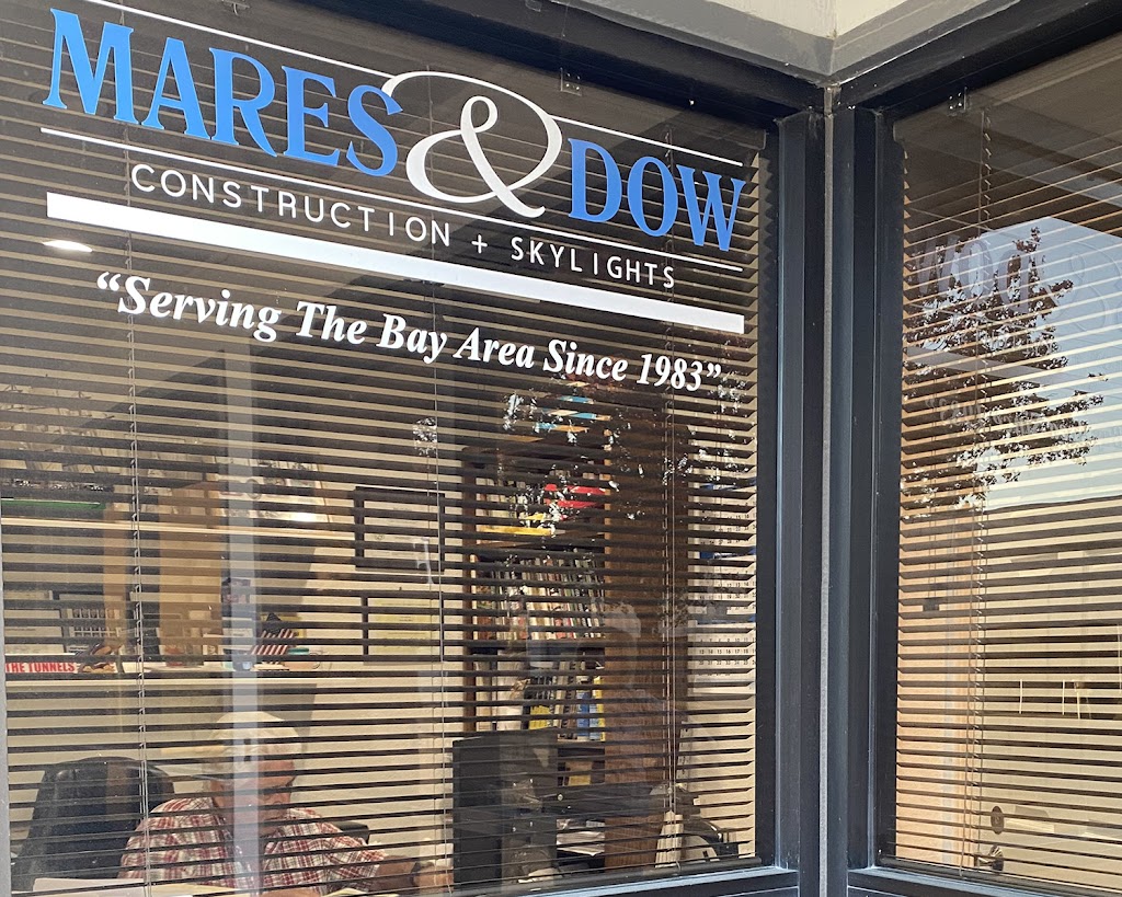 Mares & Dow Construction & Skylights Inc. | 5016 Forni Dr Suite F, Concord, CA 94520 | Phone: (925) 671-9500