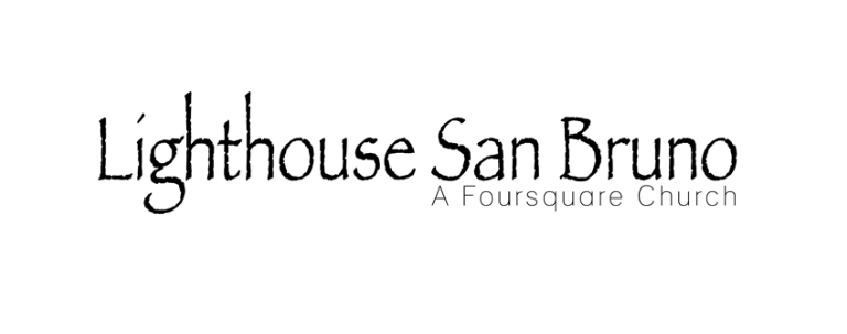 Lighthouse San Bruno Foursquare Church | meets at John Muir Elementary School, 130 Cambridge Ln, San Bruno, CA 94066 | Phone: (650) 359-5250