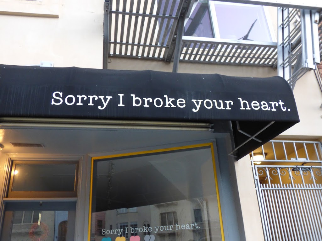 Sorry I broke your heart | 2456 Chestnut St, San Francisco, CA 94123 | Phone: (415) 655-9450