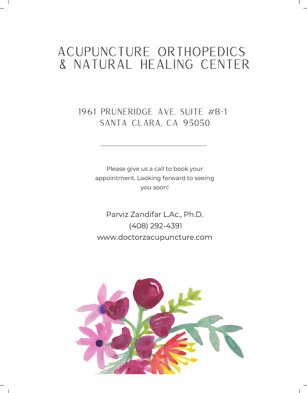 Parviz Zandifar LAC PhD | Acupuncture Orthopedics and Natural Healing Center 1961 Pruneridge Ave., Suite # B-1, Santa Clara, CA 95050 | Phone: (408) 292-4391