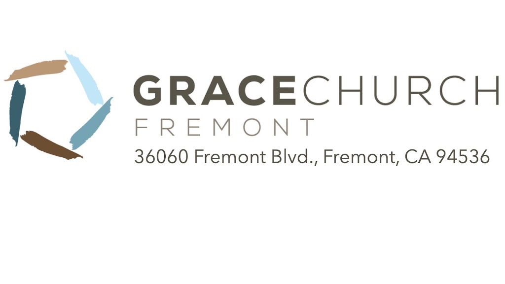 Grace Church Fremont | 36060 Fremont Blvd, Fremont, CA 94536 | Phone: (510) 795-1234